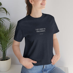Open to Discussion - Unisex Jersey Short Sleeve Tee