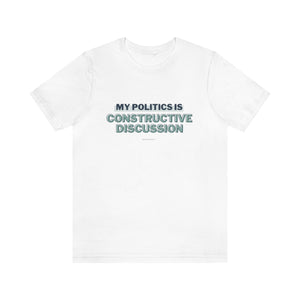 My Politics Is (Green) - Unisex Jersey Short Sleeve Tee
