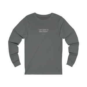 Open to Discussion - Unisex Long Sleeve Tee