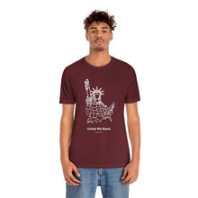 Load image into Gallery viewer, United We Stand - Unisex Jersey Short Sleeve Tee
